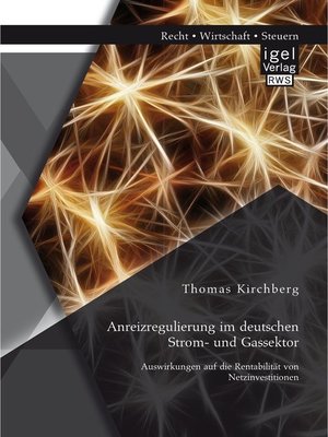 cover image of Anreizregulierung im deutschen Strom- und Gassektor